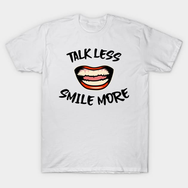 Hamilton Talk Less, Smile More T-Shirt by JC's Fitness Co.